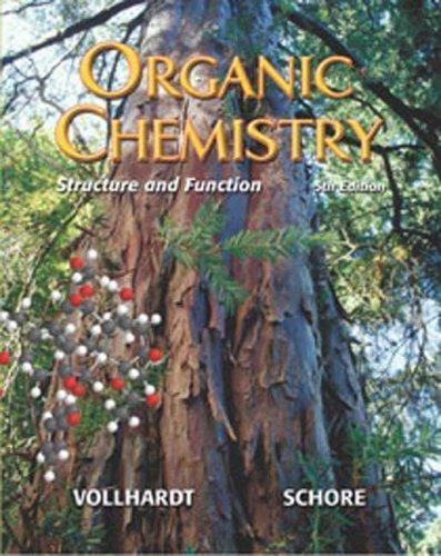 Organic Chemistry: Structure and Function by Vollhardt, Peter