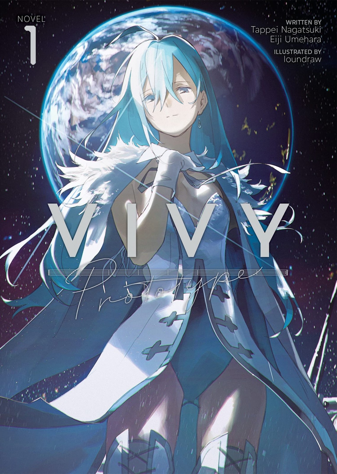 Vivy Prototype (Light Novel) Vol. 1, Nagatsuki, Tappei,Umehara, Eiji, Excellent